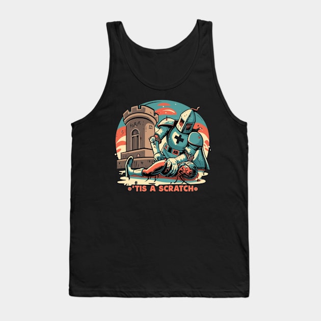 Tis A Scratch! Tank Top by Jason's Finery